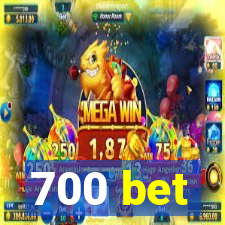 700 bet